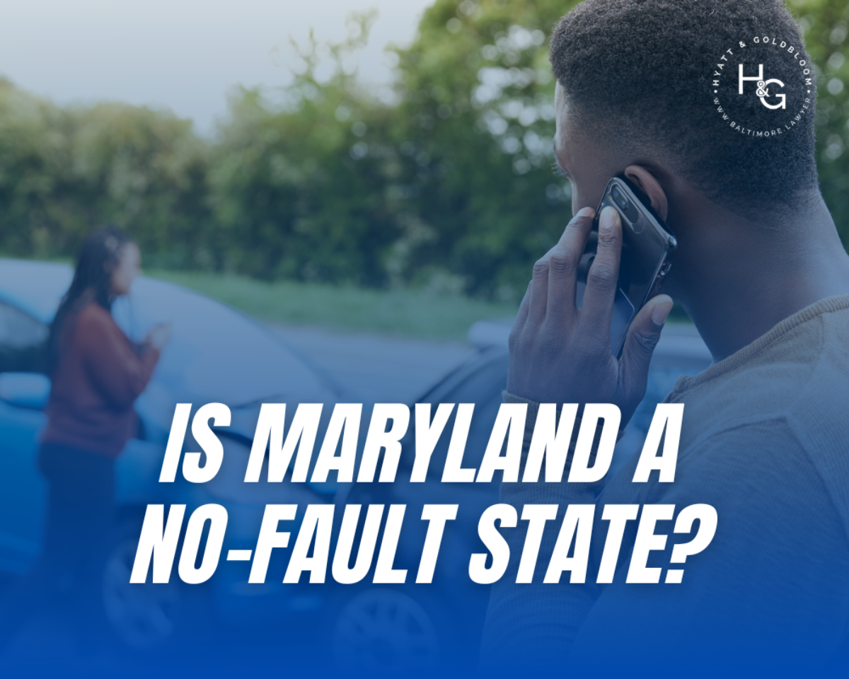 Is Maryland A No-Fault State? | Hyatt &amp; Goldbloom