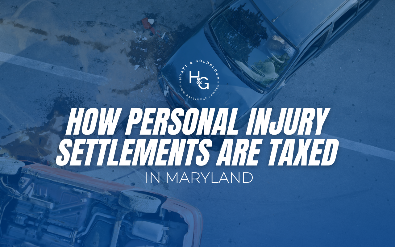 How Personal Injury Settlements are Taxed in Maryland