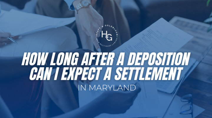 How Long After a Deposition Can I Expect a Settlement in Maryland?