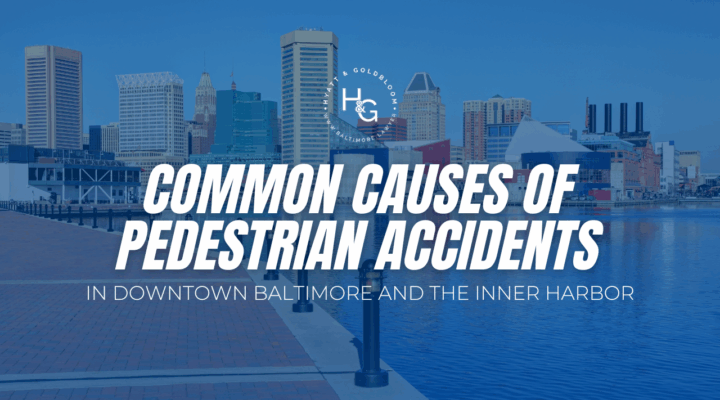 Common Causes of Pedestrian Accidents in Downtown Baltimore and the Inner Harbor